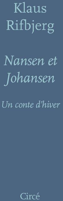 Nansen et Johansen. Un conte d'hiver