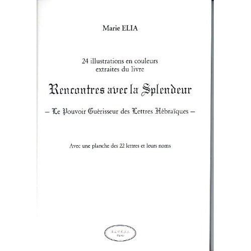 24 ILLUSTRATIONS "RENCONTRES AVEC LA SPLENDEUR"