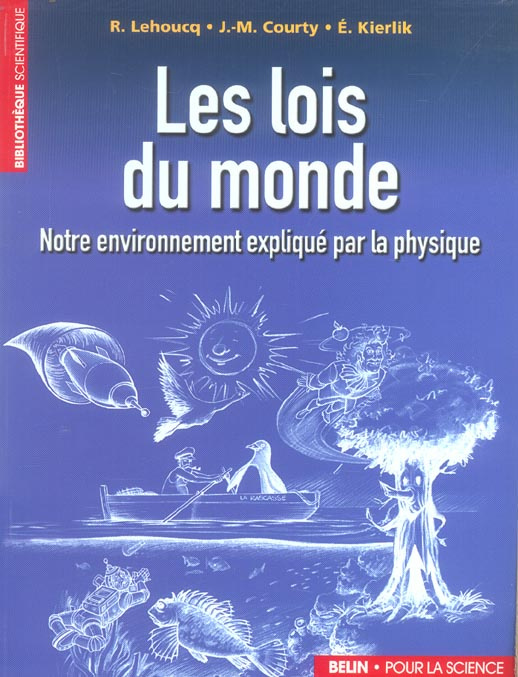 Les lois du monde. Notre environnement expliqué par la physique