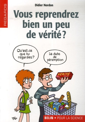 Vous reprendrez bien un peu de vérité ?