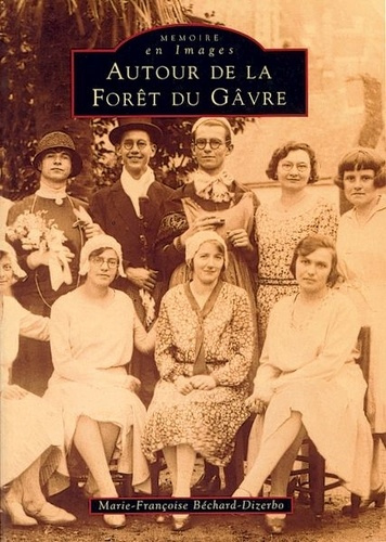 FORET DU GAVRE (AUTOUR DE LA)