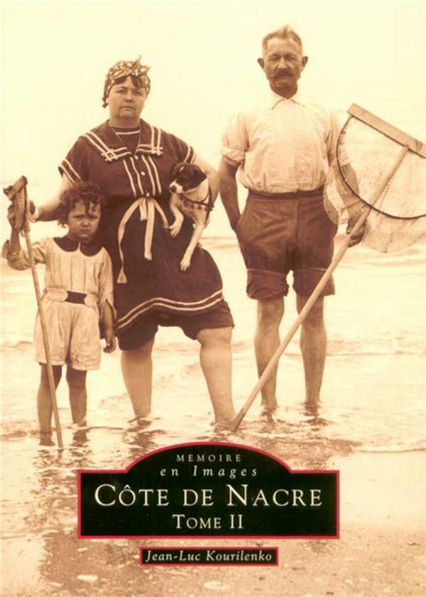 COTE DE NACRE - TOME II