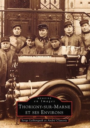 THORIGNY-SUR-MARNE ET SES ENVIRONS