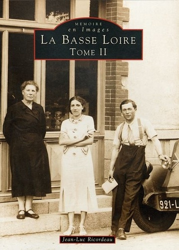 BASSE LOIRE (LA) - TOME II
