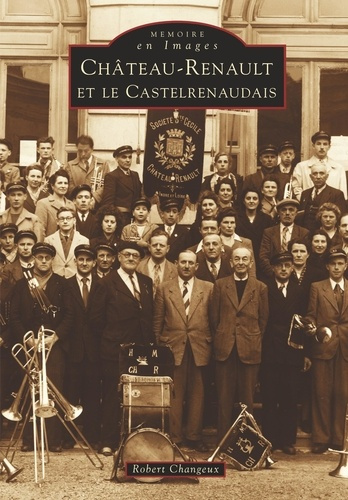 CHATEAU-RENAULT ET LE CASTELRENAUDAIS