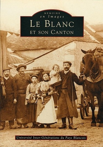 BLANC ET SON CANTON (LE)