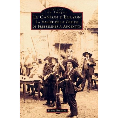 EGUZON DE FRESSELINES A ARGENTON (CANTON D')