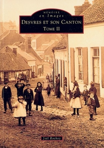 DESVRES ET SON CANTON - TOME II