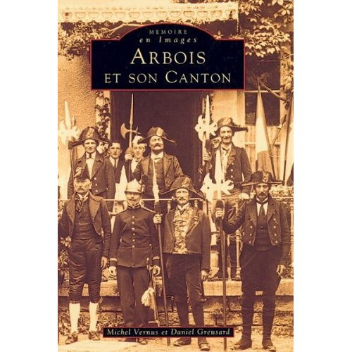 ARBOIS ET SON CANTON