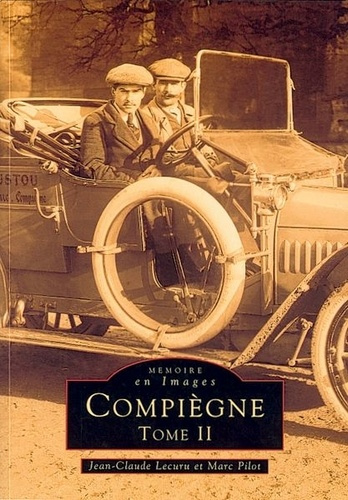 COMPIEGNE - TOME II