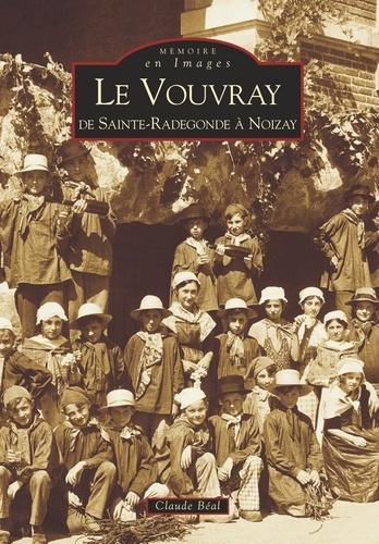 VOUVRAY DE SAINTE RADEGONDE A NOIZAY