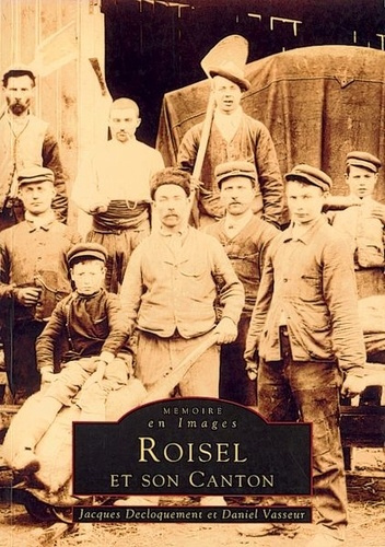 ROISEL ET SON CANTON - TOME I