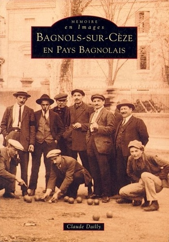 BAGNOLS-SUR-CEZE EN PAYS BAGNOLAIS