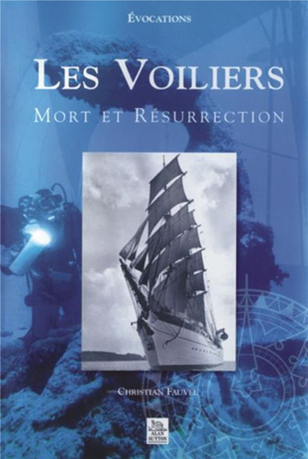 VOILIERS (LES) - MORT ET RESURRECTION