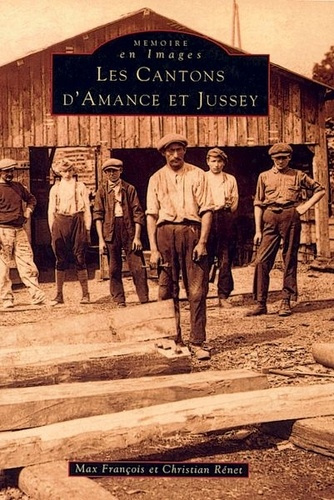 AMANCE ET JUSSEY (CANTONS D') TOME I