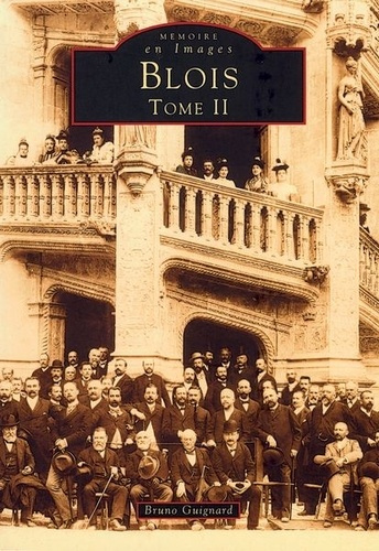 BLOIS - TOME II