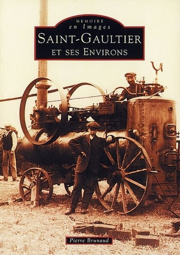 SAINT-GAULTIER ET SES ENVIRONS