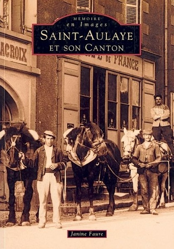 SAINT-AULAYE ET SON CANTON