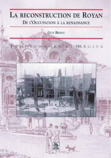 RECONSTRUCTION DE ROYAN (LA)