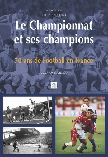 CHAMPIONNAT ET SES CHAMPIONS (LE)