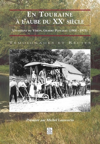 TOURAINE A L'AUBE DU XXE SIECLE (EN)