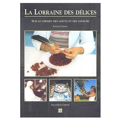 LORRAINE DES DELICES (LA)