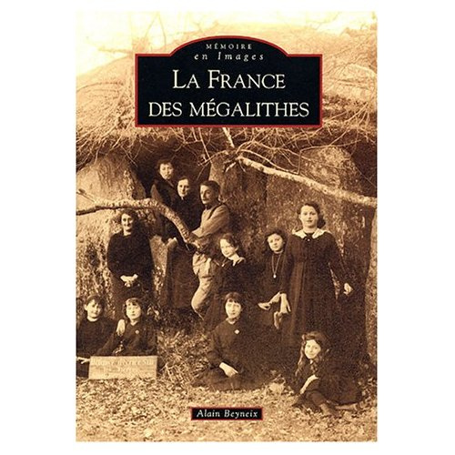 FRANCE DES MEGALITHES (LA)