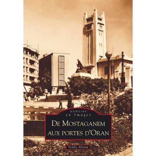 MOSTAGANEM AUX PORTES D'ORAN (DE)