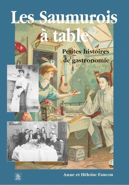 SAUMUROIS A TABLE (LES)