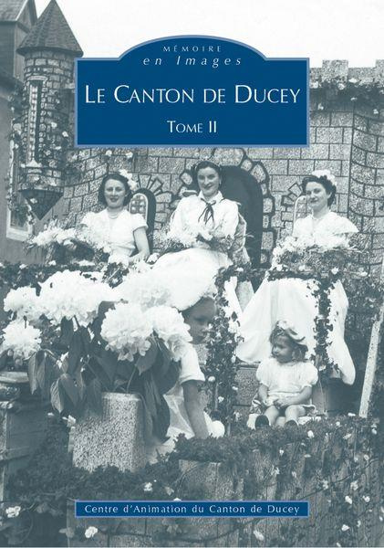 DUCEY (CANTON DE) - TOME II