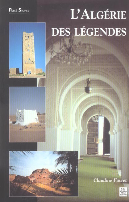 ALGERIE DES LEGENDES (L')