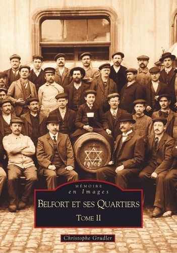 BELFORT ET SES QUARTIERS - TOME II