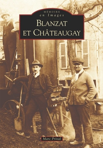 BLANZAT ET CHATEAUGAY