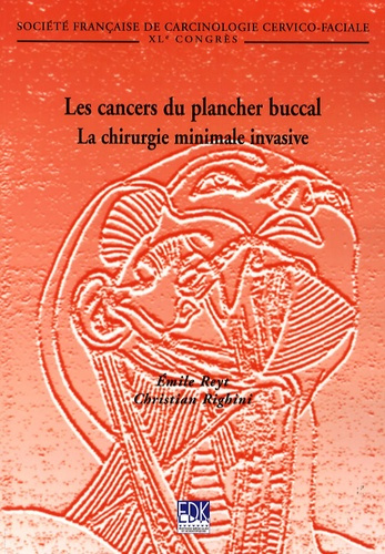 Les cancers du plancher buccal. La chirurgie minimale invasive