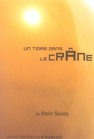 Un tigre dans le crâne