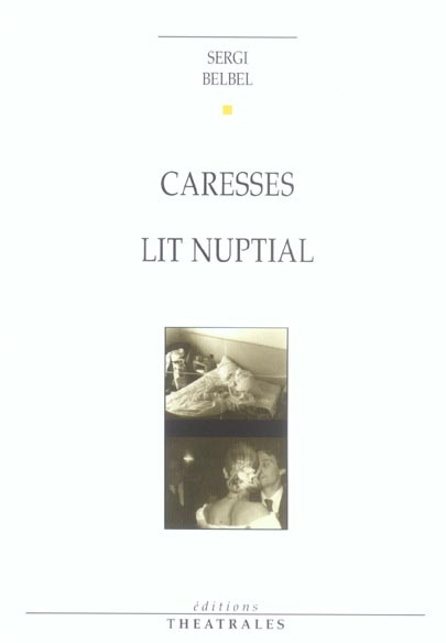 Caresses ; Lit nuptial