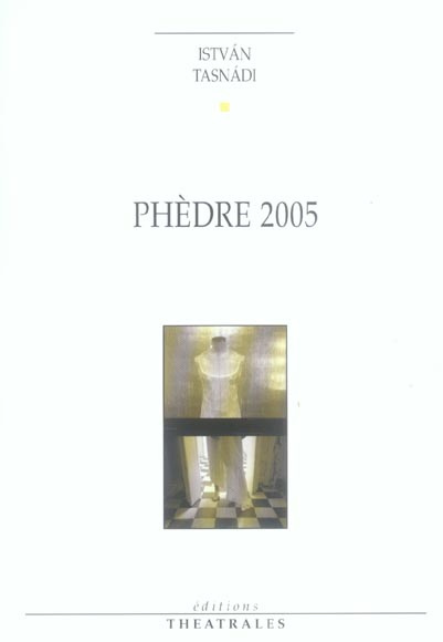 Phèdre 2005