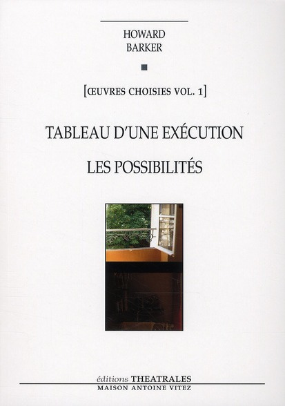 Oeuvres choisies. Volume 1, Tableau d'une exécution ; Les Possibilités