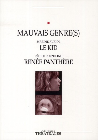 Mauvais genre(s). Le Kid suivi de Renée Panthère