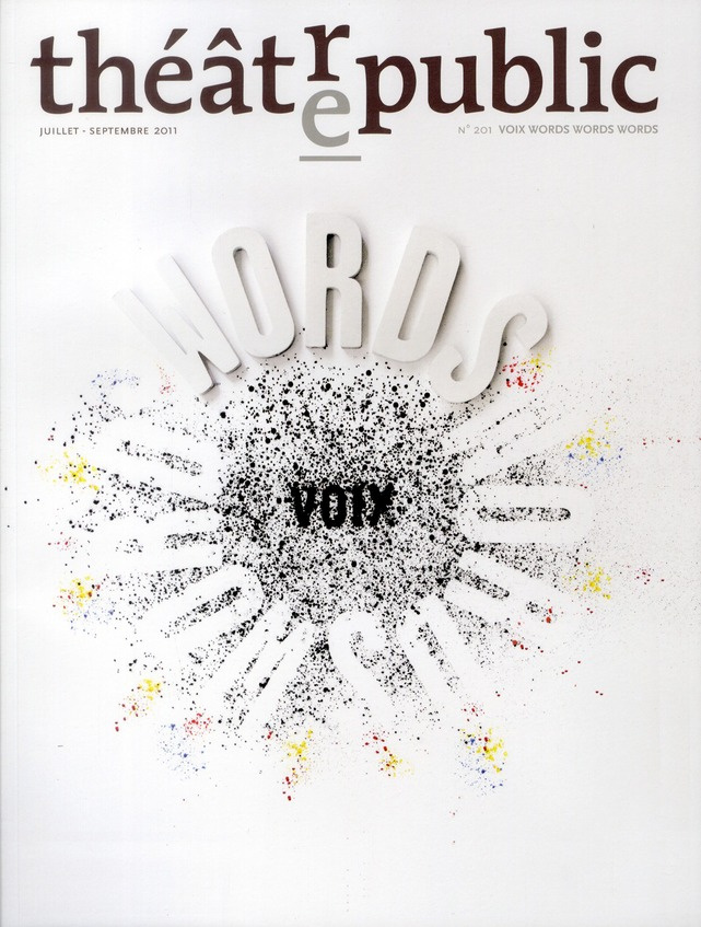 Théâtre/Public N° 201, Juillet-Septembre 2011 : Voix Words