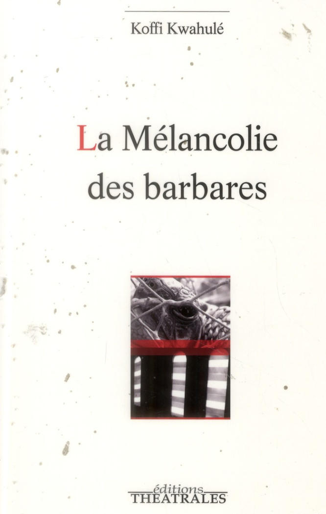 La mélancolie des barbares