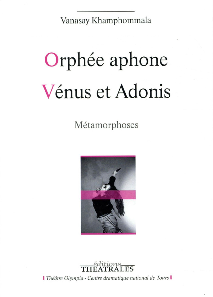 Orphée aphone ; Vénus et Adonis. Métamorphoses
