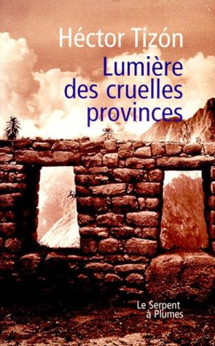 LUMIERE DES CRUELLES PROVINCES
