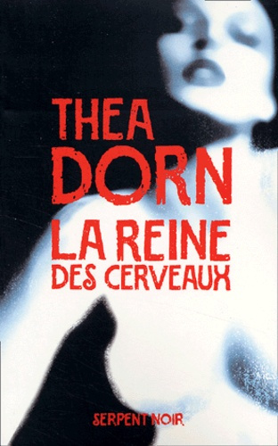 LA REINE DES CERVEAUX