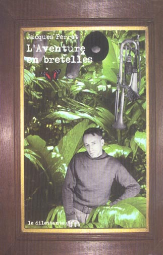 L'aventure en bretelles / Un Blanc chez les Rouges