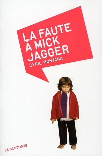 La Faute à Mick Jagger