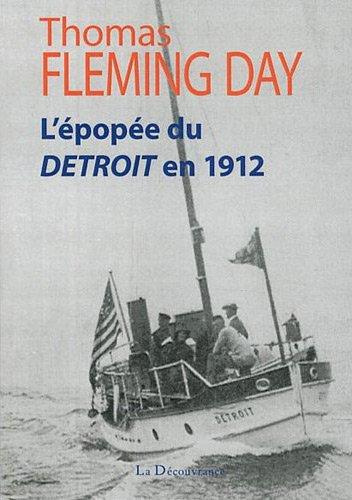 L'EPOPEE DU DETROIT EN 1912