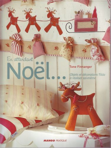 En attendant Noël. Objets et décorations Tilda à réaliser soi-même