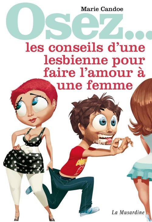 Les conseils d'une lesbienne pour faire l'amour à une femme