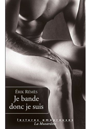 Je bande donc je suis